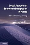 Legal aspects of economic integration in Africa