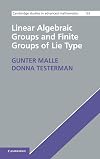 Linear Algebraic Groups and Finite Groups of Lie Type (Cambridge Studies in Advanced Mathematics, Vol. 133)