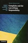 Complicity and the law of state responsibility