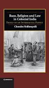 Race, religion, and law in colonial India trials of an interracial family
