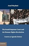 The Israeli Supreme Court and the Human Rights Revolution courts as agenda setters