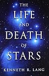 The Life and Death of Stars