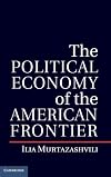 The Political Economy of the American Frontier