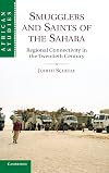 Smugglers and saints of the Sahara regional connectivity in the twentieth century