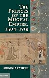 The Princes of the Mughal Empire, 1504-1719