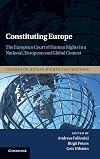 Constituting Europe the Court of Human Rights in a national, European and global context
