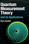 Quantum Measurement Theory and its Applications