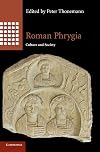 Roman Phrygia: Culture and Society