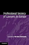 Professional secrecy of lawyers in Europe
