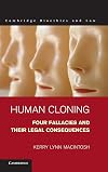 Human Cloning: Four Fallacies and their Legal Consequences