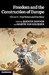 Freedom and the construction of Europe Volume I, Religious and constitutional liberties