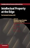 Intellectual Property at the Edge: The Contested Contours of IP