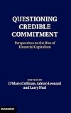 Questioning Credible Commitment: Perspectives on the Rise of Financial Capitalism (Macroeconomic Policy Making)