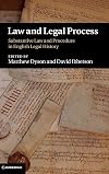 Law and Legal Process: Substantive Law and Procedure in English Legal History