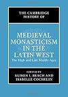The Cambridge History of Medieval Monasticism in the Latin West: Volume 2: The High and Late Middle Ages