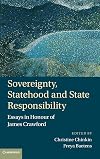 Sovereignty, Statehood and State Responsibility: Essays in Honour of James Crawford