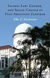 Islamic Law, Gender and Social Change in Post-Abolition Zanzibar