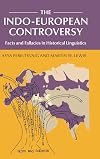 The Indo-European Controversy: Facts and Fallacies in Historical Linguistics