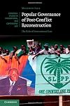 Popular Governance of Post-Conflict Reconstruction