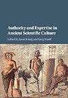 Authority and expertise in ancient scientific culture