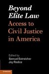 Beyond Elite Law: Access to Civil Justice in America