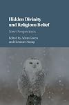 Hidden Divinity and Religious Belief: New Perspectives