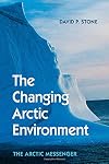 The Changing Arctic Environment: The Arctic Messenger