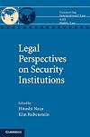 Legal perspectives on security institutions
