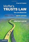 Moffat's trusts law : text and materials