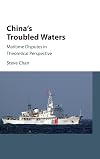 China's troubled waters : maritime disputes in theoretical perspective
