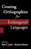 Creating orthographies for endangered languages
