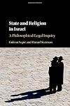 State and religion in Israel : a philosophical-legal inquiry