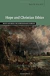 Hope and Christian Ethics (New Studies in Christian Ethics)