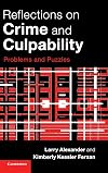 Reflections on Crime and Culpability: Problems and Puzzles