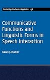 Communicative functions and linguistic forms in speech interaction