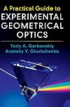 A Practical Guide to Experimental Geometrical Optics