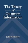 The Theory of Quantum Information