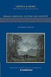 Roman Landscape: Culture and Identity (New Surveys in the Classics)
