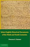 Select English Historical Documents of the Ninth and Tenth Centuries (Anglo-Saxon Charters in the Vernacular 3 Volume Set)