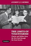 The Limits of Voluntarism: Charity and Welfare from the New Deal through the Great Society