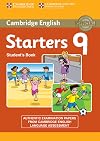 Cambridge English Young Learners 9 Starters Student's Book: Authentic Examination Papers from Cambridge English Language Assessment