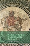 The Cambridge Companion to Ancient Greek and Roman Science (Cambridge Companions to Philosophy)