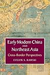 Early Modern China and Northeast Asia: Cross-Border Perspectives (Asian Connections)