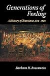 Generations of Feeling: A History of Emotions, 600–1700