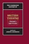 The Cambridge History of British Theatre (Volume 2)