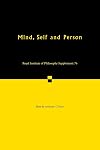 Mind, Self and Person: Volume 76 (Royal Institute of Philosophy Supplements)