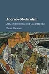 Adorno's Modernism: Art, Experience, and Catastrophe