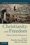 Christianity and Freedom, Volume 1: Historical Perspectives (Law and Christianity)