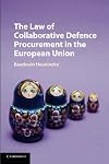 The Law of Collaborative Defence Procurement in the European Union