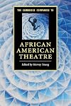 The Cambridge Companion to African American Theatre